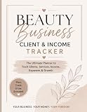 Beauty Business Client & Income Tracker
