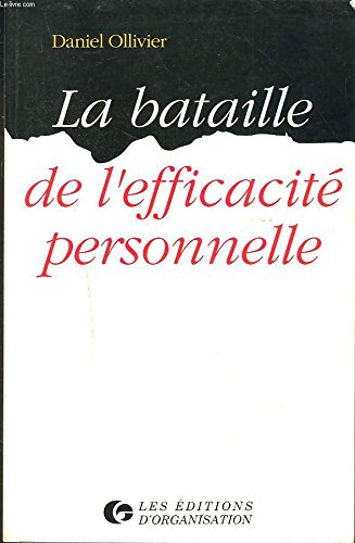 La bataille de l'efficacite personnelle