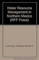 Water Resource Management in Northern Mexico (RFF Press) 080181426X Book Cover