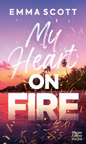 livre My heart on fire: Une romance new adult sensuelle et émouvante