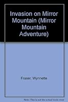 Invasion on Mirror Mountain (A Mirror Mountain Adventure) 0781401046 Book Cover