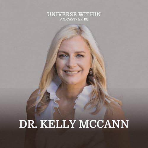 Ep. 191 - Dr. Kelly McCann - Integrative/Environmental Medicine & Unforgetting