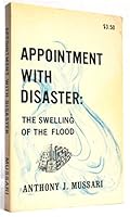 Appointment With Disaster, Vol. 1: The Swelling of the Flood- Wilkes Barre, Pennsylvania Before and After the Agnes Flood of June 23, 1972 B0006CGQ6E Book Cover