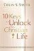 Ten Keys to Unlock the Christian Life