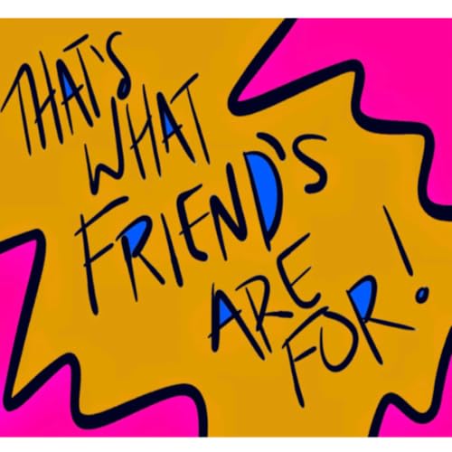 『That&rsquo;s What Friends Are For !』のカバーアート