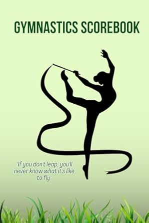 Gymnastics Scorebook: Scoring Sheets For Gymnasts and Gymnastics ...