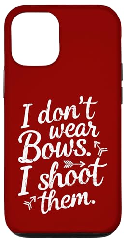 I Don't Wear Bows, I Shoot Them - �ʔ����A�[�`�F���[ �X�}�z�P�[�X iPhone 12/12 Pro �p