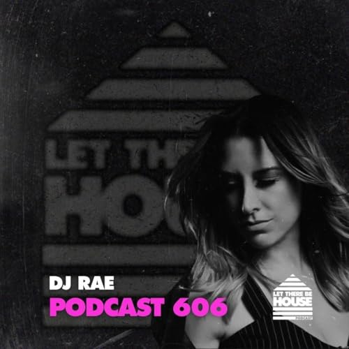 LTBH #606 with DJ Rae