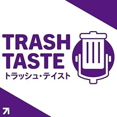 Trash Taste Podcast cover art