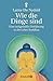 Produktbild Wie die Dinge sind: Eine zeitgemäße Einführung in die Lehre Buddhas