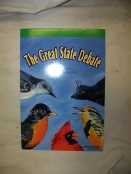 Paperback Great State Debate, Advanced Reader Grade 6: Harcourt School Publishers Storytown (Rdg Prgm 08/09/10 Wt) Book