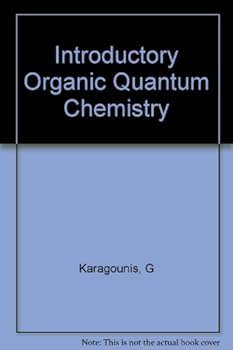Hardcover Introductory Organic Quantum Chemistry Book