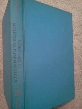 Hardcover Essentials of Molecular Pharmacology: Background for Drug Design Book