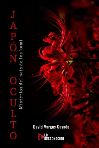JAPÓN OCULTO: MISTERIOS DEL PAÍS DE LOS KAMI