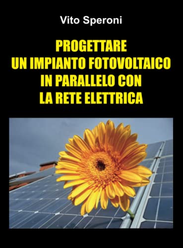 Progettare Un Impianto Fotovoltaico In Parallelo Con La Rete Elettrica