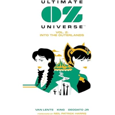 Ultimate Oz Universe Vol. 2: Into the Outerlands