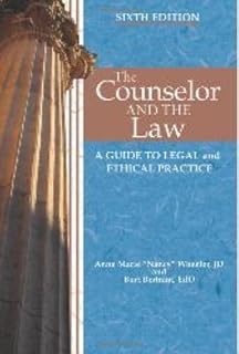The Counselor and the Law: A Guide to Legal and Ethical Practice