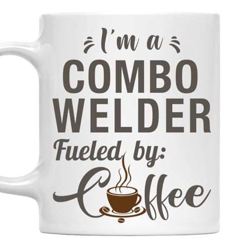 I'm a Combo Welder Mug, Fueled by Coffee Cup 11oz White Ceramic Gift
