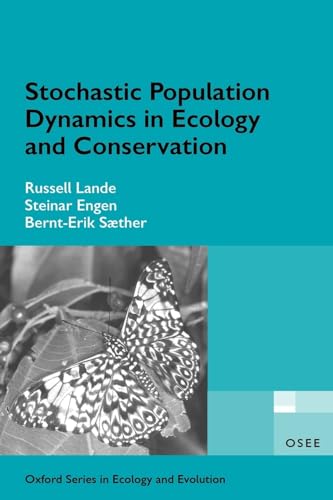 Stochastic Population Dynamics in Ecology and Conservation (Oxford Series in Ecology and Evolution)