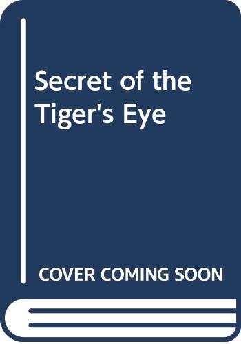 Secret of the Tiger's Eye