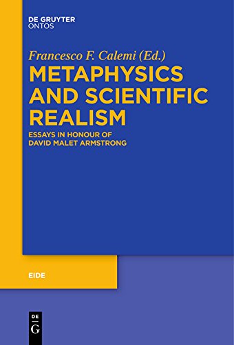 Metaphysics and Scientific Realism: Essays in Honour of David Malet Armstrong (Eide Book 9) (English Edition)