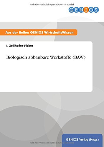 Biologisch abbaubare Werkstoffe (BAW)