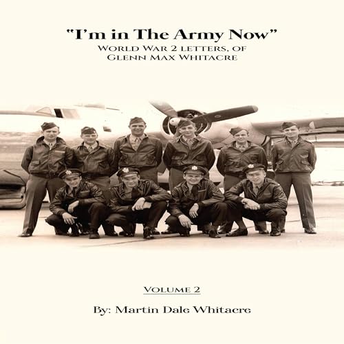 I&amp;rsquo;m in the Army Now [Written by Martin Dale Whitacre] episode artwork