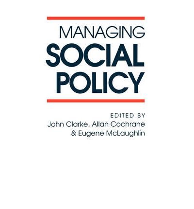 { [ MANAGING SOCIAL POLICY ] } By Cochrane, Allan Douglas (Author) Jul-28-1994 [ Paperback ]