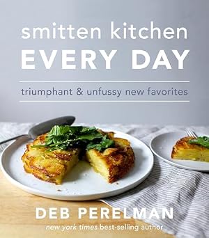 Book cover Smitten Kitchen Every Day: Triumphant and Unfussy New Favorites: A Cookbook