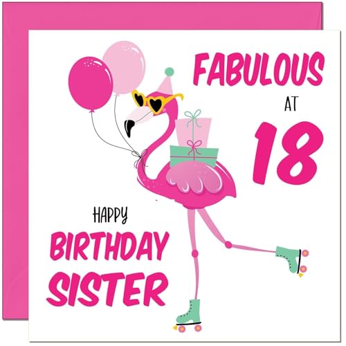 18th Sister Birthday Card - Fabulous Flamingo - Pink Cute Sisters Birthday Card for 18 Year old teenage Kids Eighteen, Eighteenth