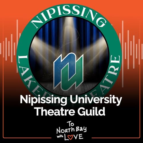 From Dorm Chats to Curtain Calls: The Rise of Nipissing University's Theatre Guild