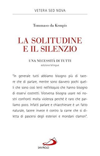 La solitudine e il silenzio. Una necessità di