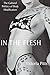 In the Flesh: The Cultural Politics of Body Modification