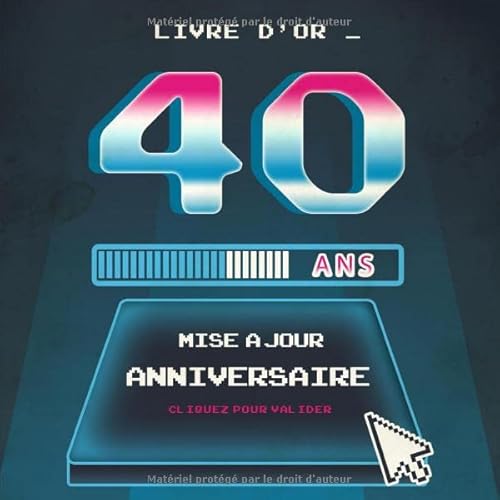 Livre d'Or 40 Ans Mise à Jour Anniversaire: Livre Anniversaire 40 Ans, Souvenirs, Félicitations et Remerciements des Invités | Format carré 21 x 21cm ... | Motif Geek Rétro Gaming Jeux vidéo 80's |