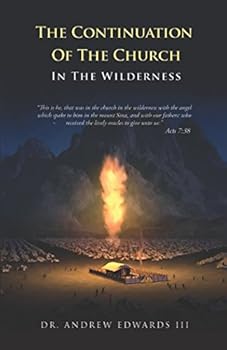 Paperback The Continuation Of The Church In The Wilderness Book