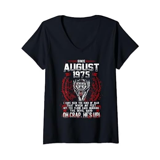 Mujer Agosto de 1975 divertido regalo de 46 cumpleaños nació agosto de 1975 Camiseta Cuello V