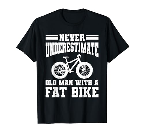 Never Underestimate An Old Man Wit A Fat Bike For Men T-Shirt