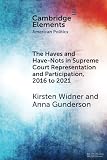  The Haves and Have-Nots in Supreme Court Representation and Participation, 2016 to 2021 (Elements in American Politics)
