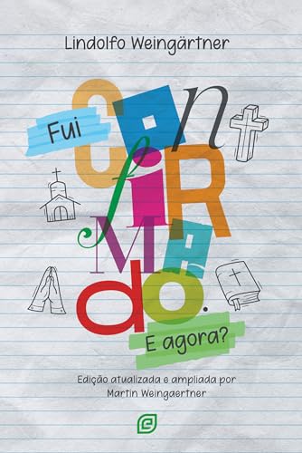 Fui Confirmado. E agora?: