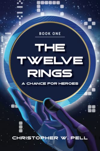 The Twelve Rings: A Chance For Heroes