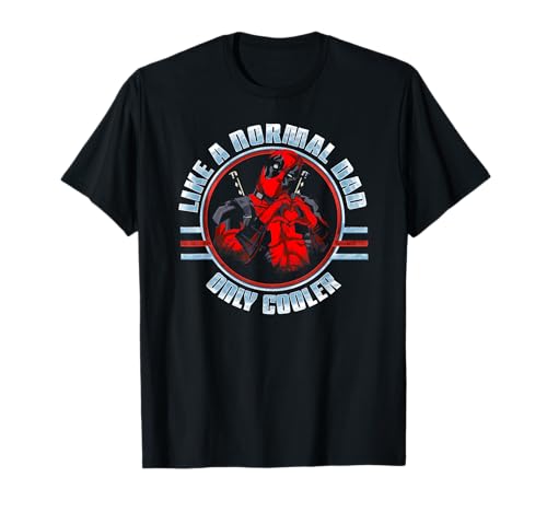 Marvel Deadpool Father's Day Like A Normal Dad Only Cooler Camiseta