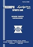  Triumph Spitfire Mk 3 Sports Car Spare Parts Catalogue: Publication number 516282