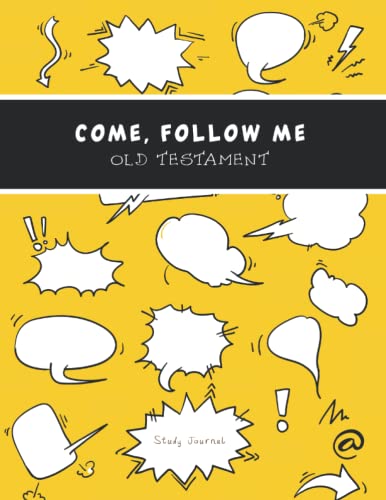 Come, Follow Me Old Testament Study Journal: Comic Book Style Frames Come Follow Me 2022 Visual Study Journal For Kids, Teenagers, Tweens, Adults, ... Large 8x11” size, Study Prompts and Questions