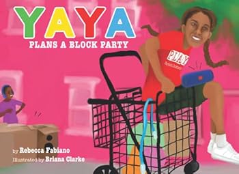 Paperback Yaya Plans a Block Party Book