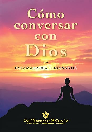 Como Conversar Con Dios (Spanish Edition)
