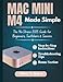MAC MINI M4 MADE SIMPLE: The No-Stress 2025 Guide for Beginners, Switchers & Seniors