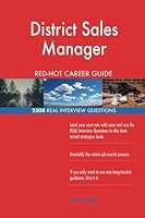 District Sales Manager RED-HOT Career Guide; 2508 REAL Interview Questions 1717030254 Book Cover