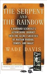 The Serpent and the Rainbow: A Harvard Scientist's Astonishing Journey
