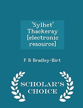 'Sylhet' Thackeray [electronic resource]