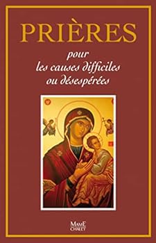 Paperback Prières pour les causes difficiles et désespérées [French] Book